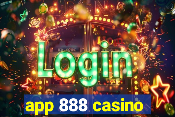 app 888 casino